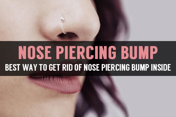 best way to get rid of nose piercing bump inside