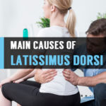 four main causes of latissimus dorsi pain