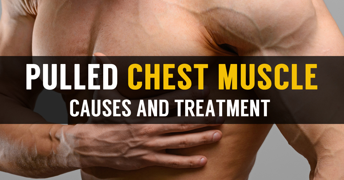 Learn Main Pulled Muscle In Chest Symptoms And Treatment