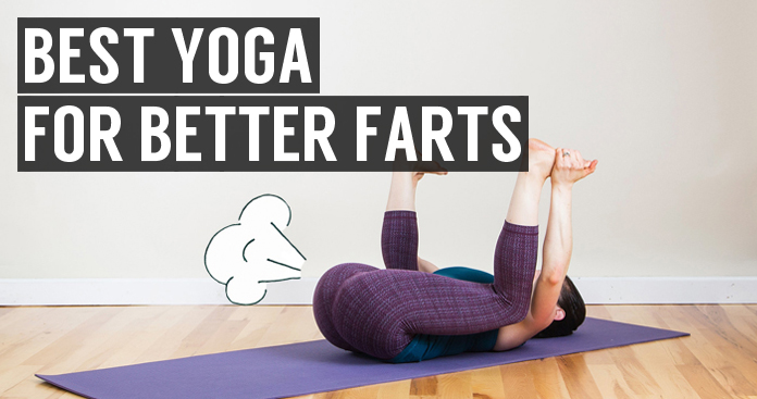 best yoga for better farts