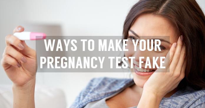 learn-how-to-fake-a-pregnancy-test-or-make-test-positive